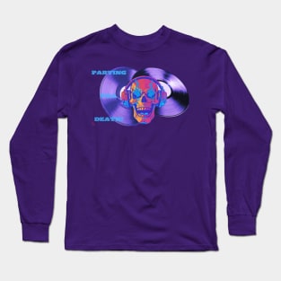 PARTING  TILL  DEATH Long Sleeve T-Shirt